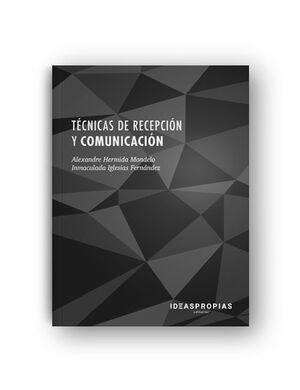 TÉCNICAS DE RECEPCIÓN Y COMUNICACIÓN
