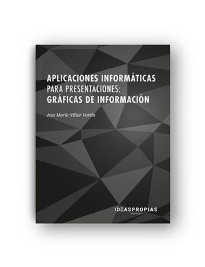 APLICACIONES INFORMÁTICAS PARA PRESENTACIONES: GRÁFICAS DE INFORMACIÓN