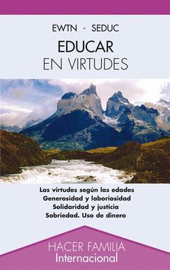 EDUCAR EN VIRTUDES