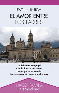 EL AMOR ENTRE LOS PADRES