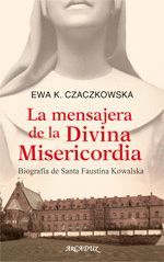 LA MENSAJERA DE LA DIVINA MISERICORDIA