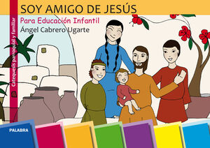 SOY AMIGO DE JESÚS. ED. INFANTIL + CD-ROM