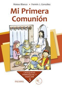 MI PRIMERA COMUNION Nº3 CATEQUESIS PARROQUIAL Y FAMILIAR
