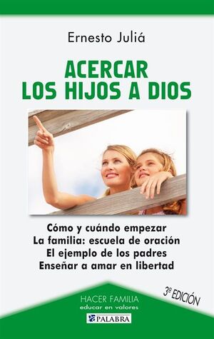 ACERCAR LOS HIJOS A DIOS