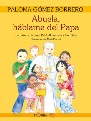 ABUELA,HABLAME DEL PAPA:HSTORIA JUAN PABLO II CONT