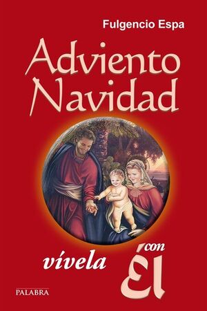 ADVIENTO-NAVIDAD, VÍVELA CON ÉL