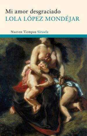 MI AMOR DESGRACIADO. SIRUELA NUEVOS TIEMPOS-175-RUST.