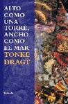 ALTO COMO UNA TORRE, ANCHO COMO EL MAR.SIRUELA-RUST