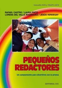 PEQUEÑOS REDACTORES. UN CAMPAMENTO PARA DIVERTIRSE CON LA PRENSA