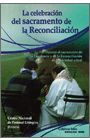 LA CELEBRACION DEL SACRAMENTO DE LA RECONCILIACION
