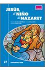 JESUS, EL NIÑO DE NAZARET