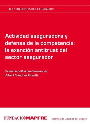 ACTIVIDAD ASEGURADORA Y DEFENSA DE LA COMPETENCIA