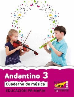 PROYECTO FARO, ANDANTINO 3, MÚSICA, 1 EDUCACIÓN PRIMARIA, 2 CICLO