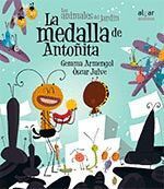 ANIMALES DEL JARDIN -14  LA MEDALLA DE ANTOÑITA