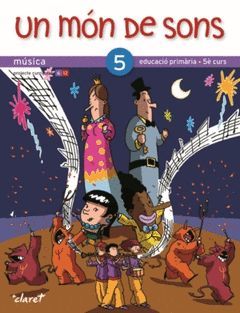 UN MÓN DE SONS, MÚSICA, 5 EDUCACIÓ PRIMÀRIA