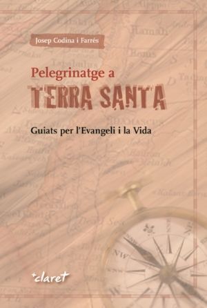 PELEGRINATGE A TERRA SANTA