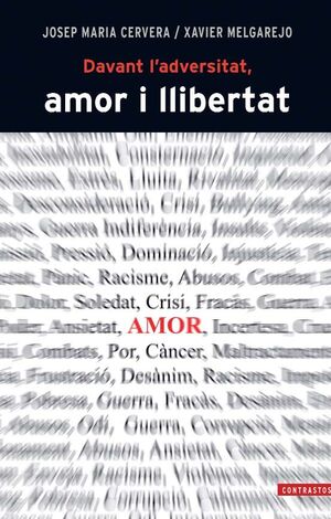 DAVANT L'ADVERSITAT, AMOR I LLIBERTAT