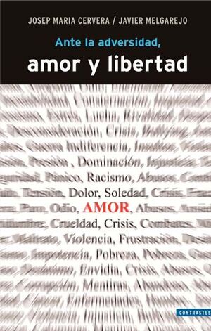 ANTE LA ADVERSIDAD, AMOR Y LIBERTAD