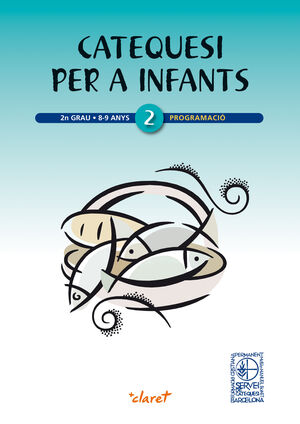 CATEQUESI PER A INFANTS. 2N GRAU