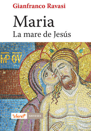 MARIA. LA MARE DE JESÚS