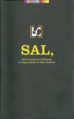SAL, INTERVENCIONS ARTÍSTIQUES A L'ESPAI PÚBLIC DE SANT ANDREU