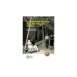 LA FESTA MAJOR DE GRÀCIA VISTA PELS FOTÒGRAFS RAMÍREZ