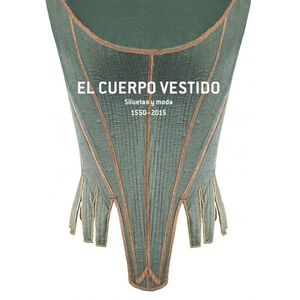EL CUERPO VESTIDO