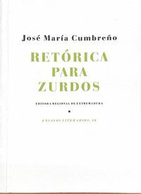 RETÓRICA PARA ZURDOS.