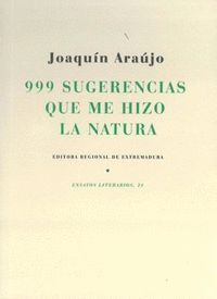 999 SUGERENCIAS QUE ME HIZO LA NATURA