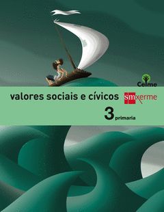 VALORES SOCIAIS E CÍVICOS. 3 PRIMARIA. CELME