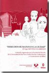 DERECHOS HUMANOS EN LA CIUDAD : I JORNADAS ORGANIZADAS POR LA FACULTAD DE DERECH