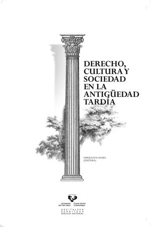 DERECHO, CULTURA Y SOCIEDAD EN LA ANTIGÜEDAD TARDÍA