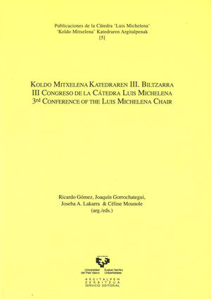 KOLDO MITXELENA KATEDRAREN III. BILTZARRA / III CONGRESO DE LA CÁTEDRA LUIS MICH