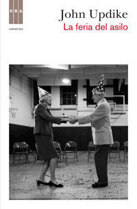 FERIA DEL ASILO,LA. RBA-NARRATIVAS-DURA