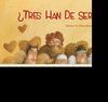 TRES HAN DE SER