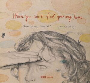 WHEN YOU CANT´T FIND YOUR WAY HOME