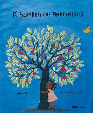 A SOMBRA DOS ANACARDOS