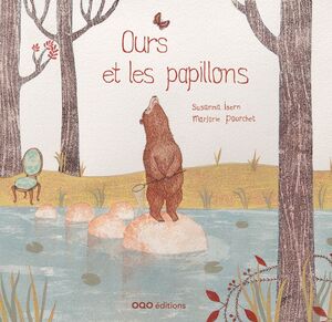 OURS ET LES PAPILLONS