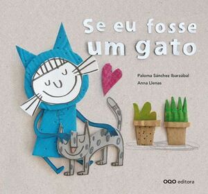 SE EU FOSSE UM GATO