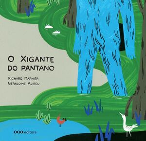 O XIGANTE DO PANTANO