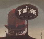 TRAGALDABAS, EL.