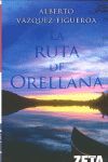 RUTA DE ORELLANA, LA-ZETA BOLS-849/3