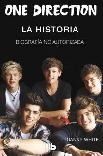 ONE DIRECTION LA HISTORIA BIOGRAFIA NO AUTORIZADA