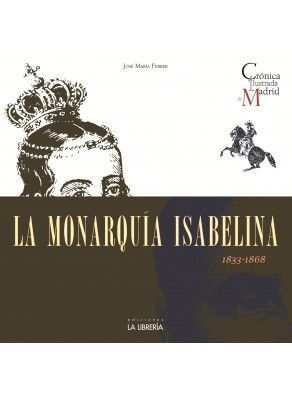 LA MONARQUIA ISABELINA