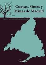 CUEVAS, SIMAS Y MINAS DE MADRID