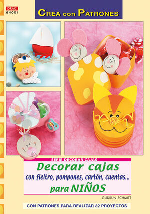 DECORAR CAJAS CON FIELTRO, POMPONES, CARTÓN, CUENTAS-- PARA NIÑOS