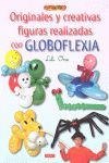 ORIGINALES Y CREATIVAS FIGURAS REALIZADAS CON GLOBOFLEXIA.EL LIBRO DE.DRAC-G-RUST