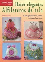 HACER ELEGANTES ALFILETEROS DE TELA. DEL DRAC