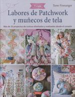 LABORES DE PATCHWORK Y MUÑECOS DE TELA. TILDA