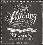 HANDLETTERING. EL ARTE DE LA BELLA ESCRITURA